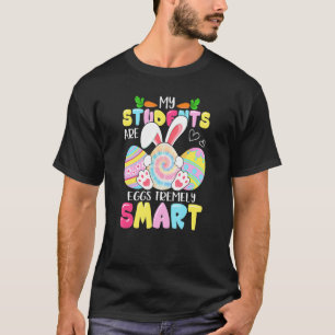 Lehrerin Meine Schüler sind Eier, die unglaublich T-Shirt