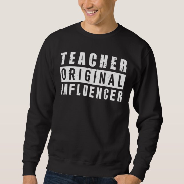 Lehrerin Original Influencer High School Lehrerin Sweatshirt (Vorderseite)