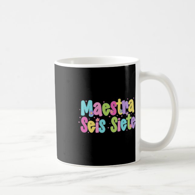 Lehrerin Sechs Sieben 67 Spanisch Zweisprachige Le Kaffeetasse (Rechts)