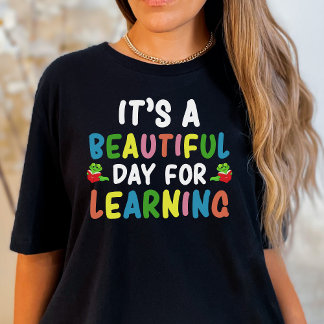 Lehrerin Student Schöner Tag des Lernens T-Shirt