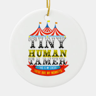 Lehrerin Tiny Human Tamer in meinem Zirkus meine A Keramik Ornament