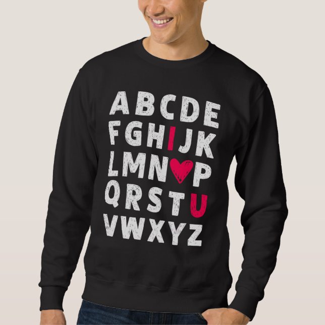 Lehrerin Valentine's Day Abc I Liebe Sie Alphabet  Sweatshirt (Vorderseite)