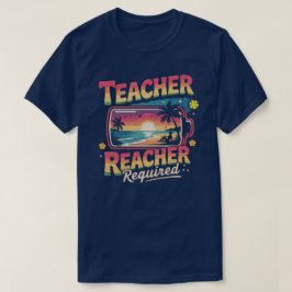 Lehrerin verdienten Sommerlehrer Reacher Recharge T-Shirt
