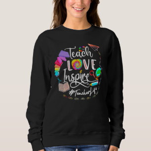 Lehrerleben in der Liebe Inspiriert Sweatshirt