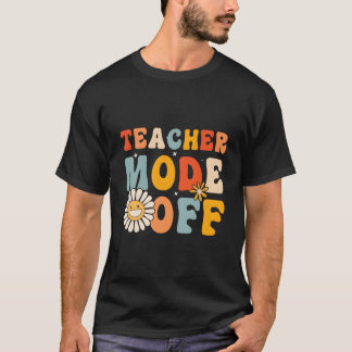 Lehrermodus Aus Am Letzten Schultag Hallo Sommer B T-Shirt