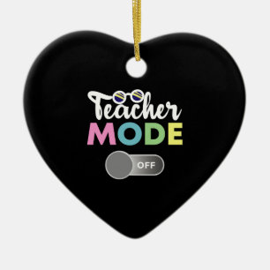 Lehrermodus Aus Lustiger Letzter Schultag Keramik Ornament