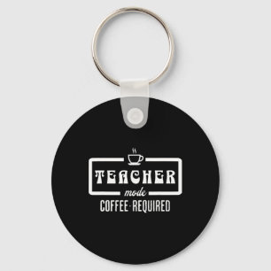 Lehrermodus Kaffee erforderlich – Lustiger Erziehe Schlüsselanhänger