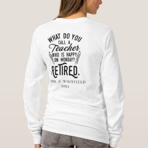 Lehrerruhestand Schulleiter Ruhestand Brauch T-Shirt