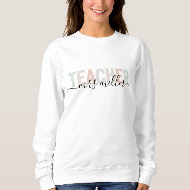 Lehrerskript Name und Pastellfarben T-Shirt Sweatshirt (Vorderseite)