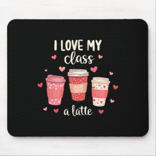 Lehrertag Ich liebe meinen Cl A Latte Kaffee Mousepad