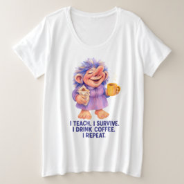 Lehrertroll - Ich lehre, wie ich überlebe, trinke Große Größe T-Shirt