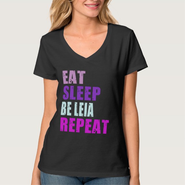 Leia Eat Sleep Be Repeat Leia T-Shirt (Vorderseite)