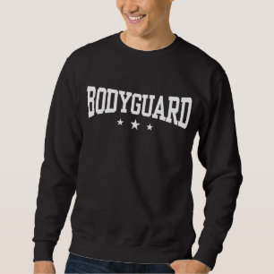 Leibwächter Sweatshirt