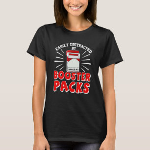 Leicht abgelenkt durch Booster Packs Trading Card T-Shirt