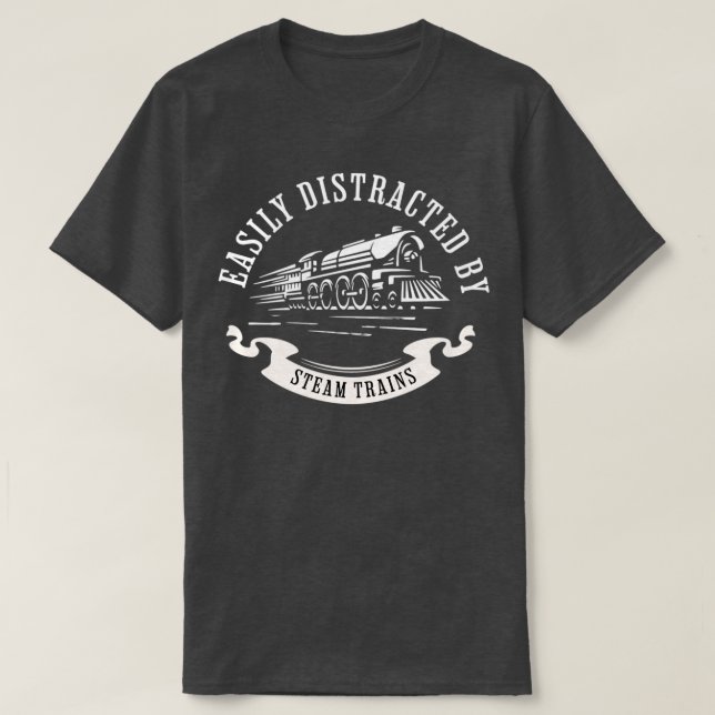 Leicht abgelenkt durch Dampfzüge für die Eisenbahn T-Shirt (Design vorne)