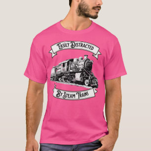 Leicht abgelenkt durch Dampfzüge Motor Locomotiv T-Shirt