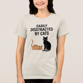 Leicht abgelenkt durch ein lustiges Zitat von Katz Tri-Blend Shirt