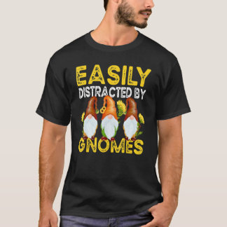 Leicht abgelenkt durch Gnomes Sonnenblumengartengä T-Shirt