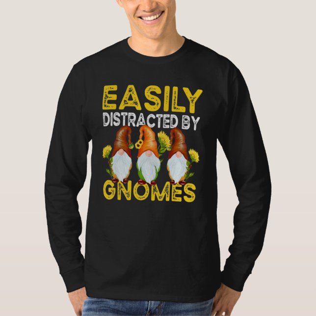 Leicht abgelenkt durch Gnomes Sonnenblumengartengä T-Shirt (Vorderseite)