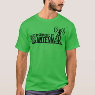 Leicht abgelenkt durch große Antennenhaunfunk T-Shirt