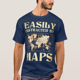 Leicht abgelenkt durch Kartografie Geographer T-Shirt