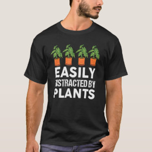 Leicht abgelenkt durch Pflanze Gartenarbeit Pflanz T-Shirt