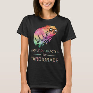 Leicht abgelenkt durch Tardigrade Niedlich Water B T-Shirt