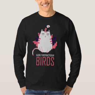 leicht abgelenkt durch Vögel, die Vogelbeobachtung T-Shirt