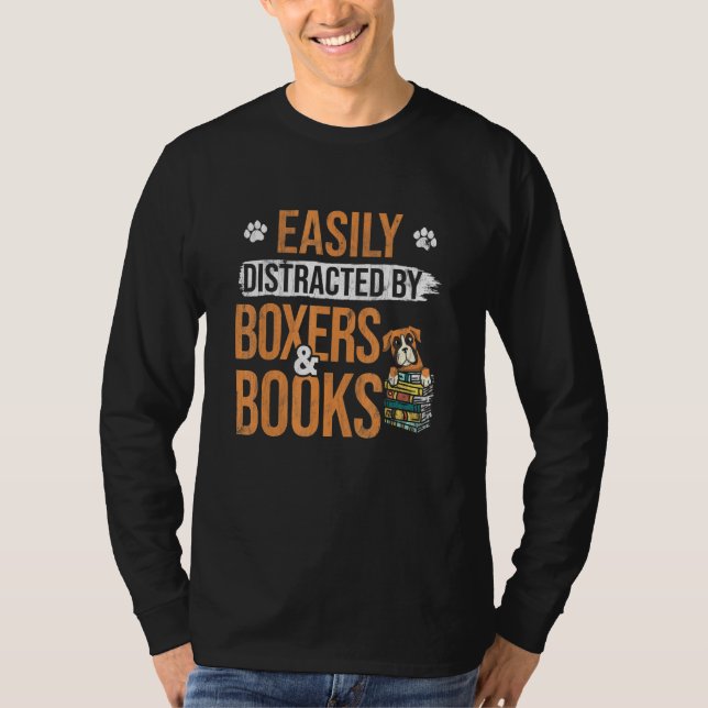 Leicht abgelenkt von Büchern und Boxerhunden T-Shirt (Vorderseite)