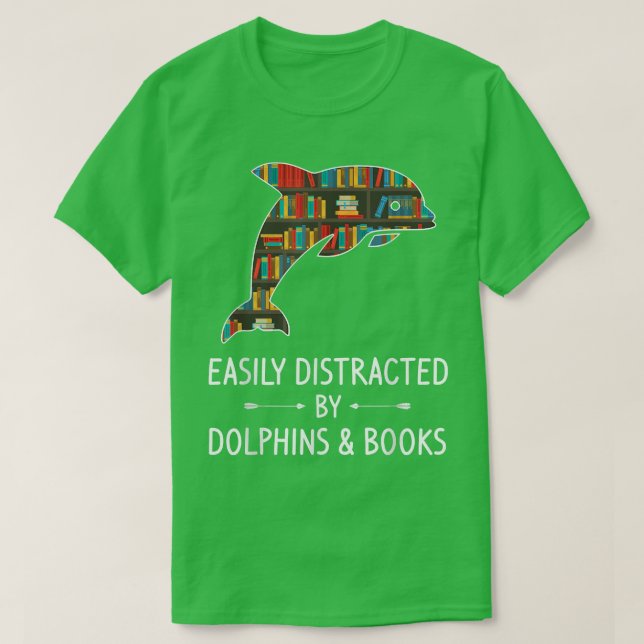Leicht abgelenkt von Delphinen & Bücher Lover Gesc T-Shirt (Design vorne)