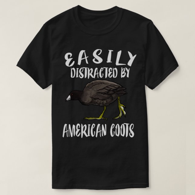 Leicht abgelenkt von der amerikanischen Coots Bird T-Shirt (Design vorne)