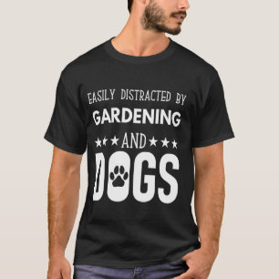 Leicht abgelenkt von Gärtnern und Hunden, Hundshun T-Shirt