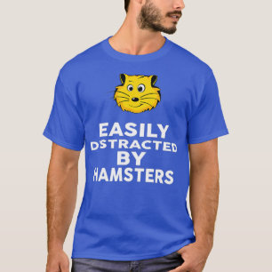Leicht abgelenkt von HAMSTERS Funny HAMSTER T-Shirt