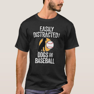 Leicht abgelenkt von Hunden & Baseball T-Shirt