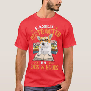 Leicht abgelenkt von Hunden & Bücher Corgi Hund Ma T-Shirt
