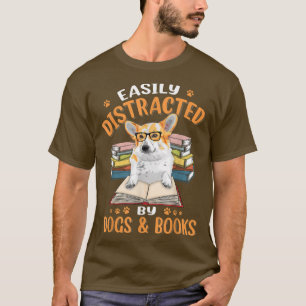 Leicht abgelenkt von Hunden & Bücher Corgi Hund Ma T-Shirt