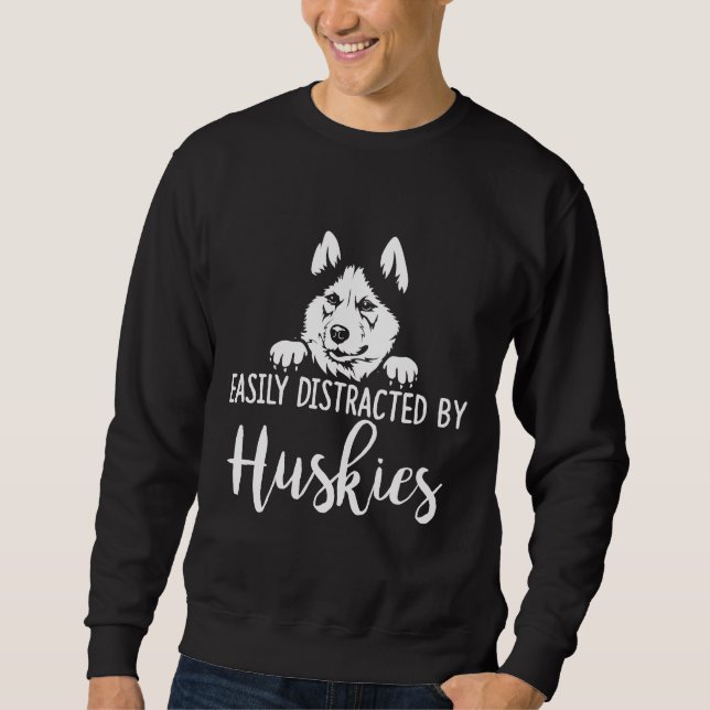 Leicht abgelenkt von Huskies Sibirien Husky Appar Sweatshirt (Vorderseite)