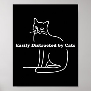 Leicht abgelenkt von Katzen lustig Poster