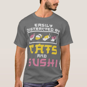 Leicht abgelenkt von Katzen Sushi Japan Küche Küch T-Shirt