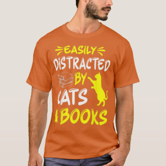 Leicht abgelenkt von Katzen und Büchern 11 T-Shirt