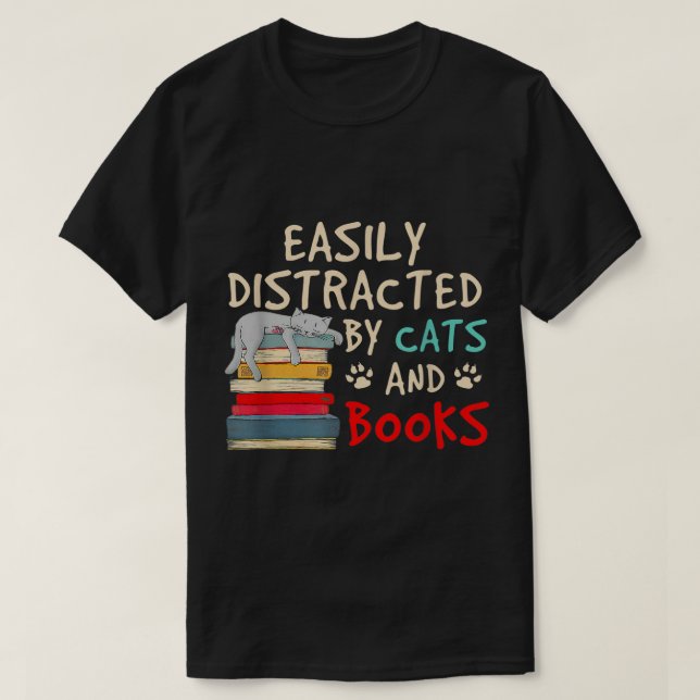 Leicht abgelenkt von Katzen und Büchern 1 T-Shirt (Design vorne)