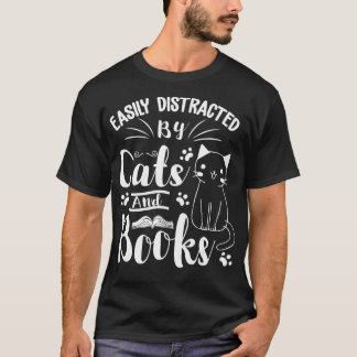 Leicht abgelenkt von Katzen und Büchern für Katzen T-Shirt