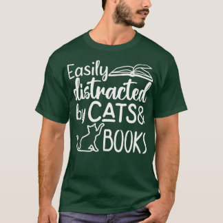 Leicht abgelenkt von Katzen und Büchern - Katze &  T-Shirt