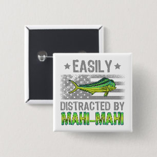 Leicht abgelenkt von Mahi Mahi, Fischer US-Flagge Button