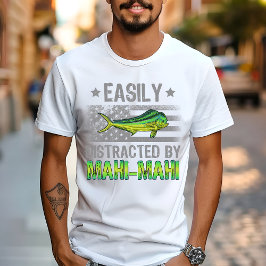 Leicht abgelenkt von Mahi Mahi, Fischer US-Flagge T-Shirt