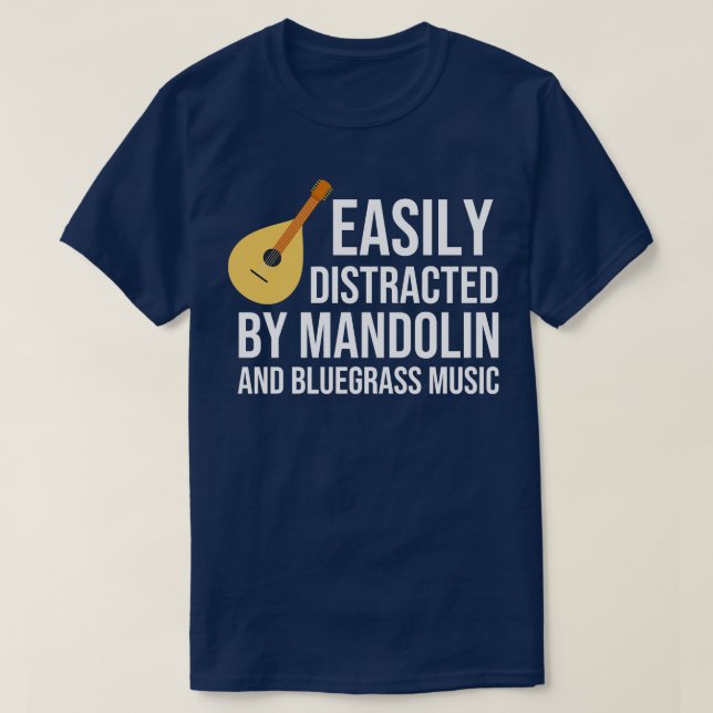 Leicht abgelenkt von Mandolin und Bluegrass Music T-Shirt (Design vorne)