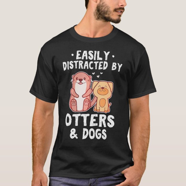 Leicht abgelenkt von Ottern und Hunden lustig Nied T-Shirt (Vorderseite)