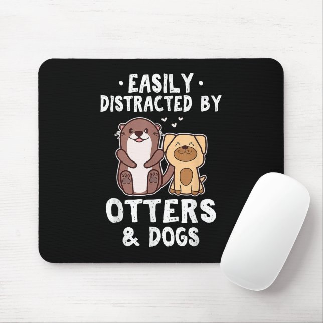 Leicht abgelenkt von Otters und Hunden lustig Nied Mousepad (Mit Mouse)