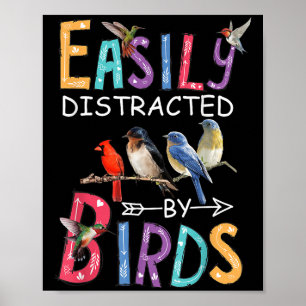 Leicht abgelenkt von Vögeln Funny Bird Poster