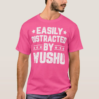 Leicht abgelenkt von Wushu Funny Kung Fu Martial A T-Shirt